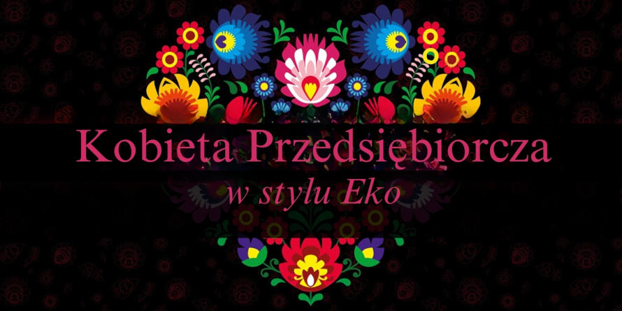 Baner promujący konkurs Kobieta Przedsiębiorcza w stylu EKO